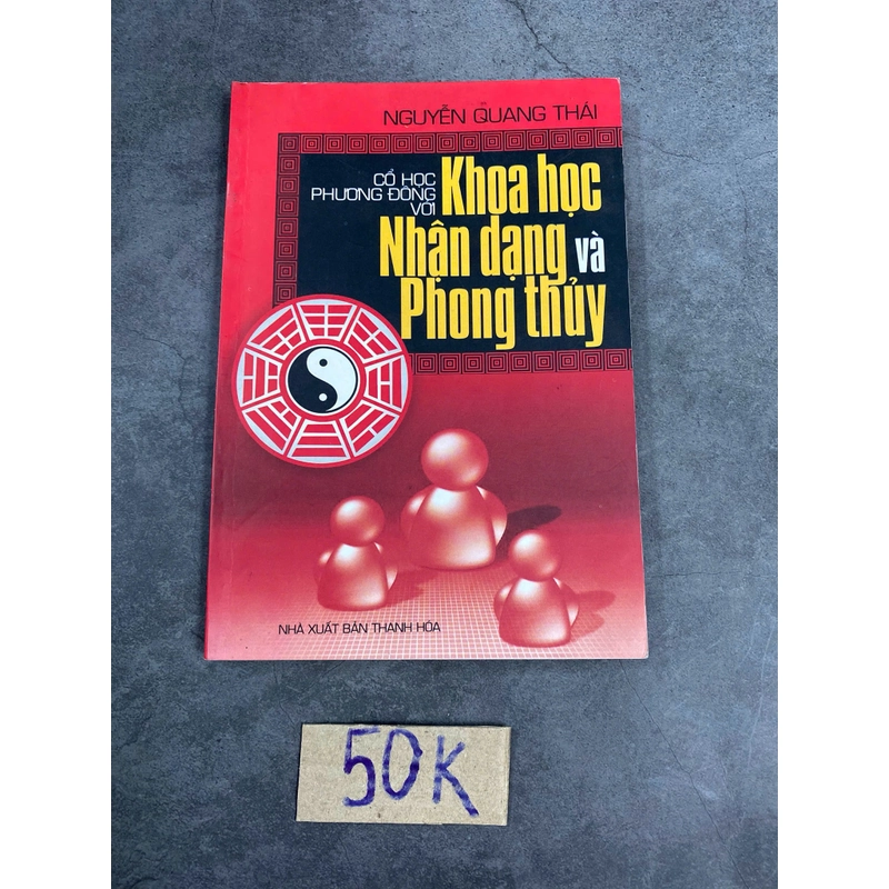 Cổ học phương Đông với khoa học nhận dạng và phong thủy-Nguyễn Quang Thái 520974