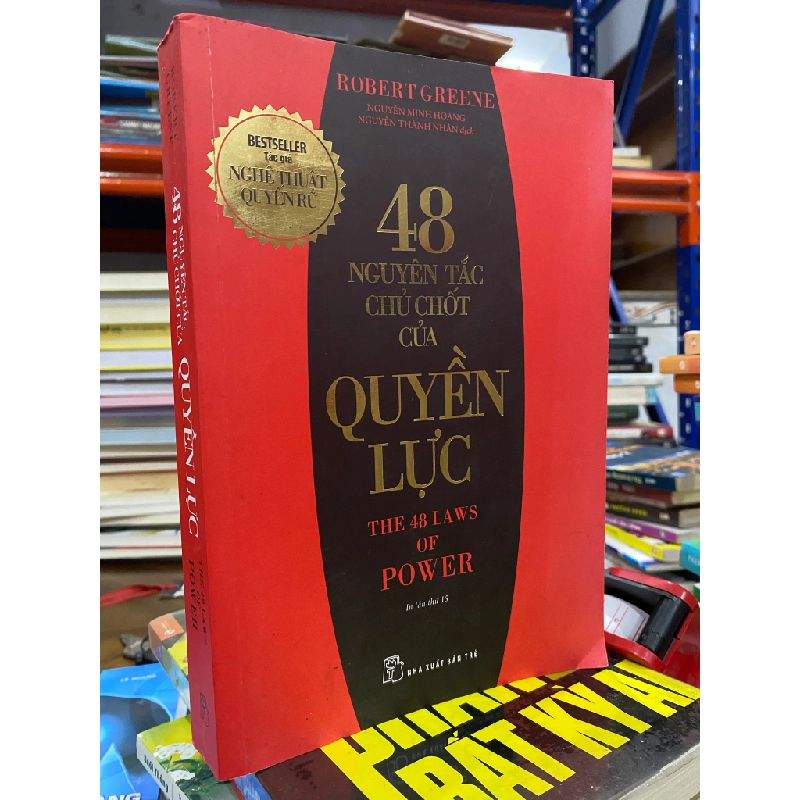 48 nguyên tắc chủ chốt của quyền lực - Robert Greene 122444
