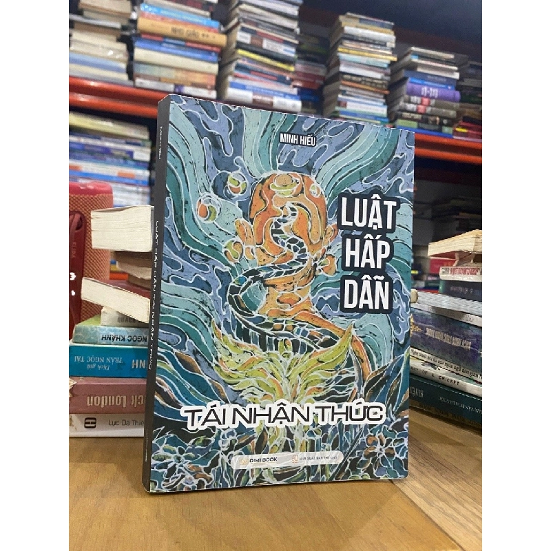Luật hấp dẫn tái nhận thức - Minh Hiếu 546333