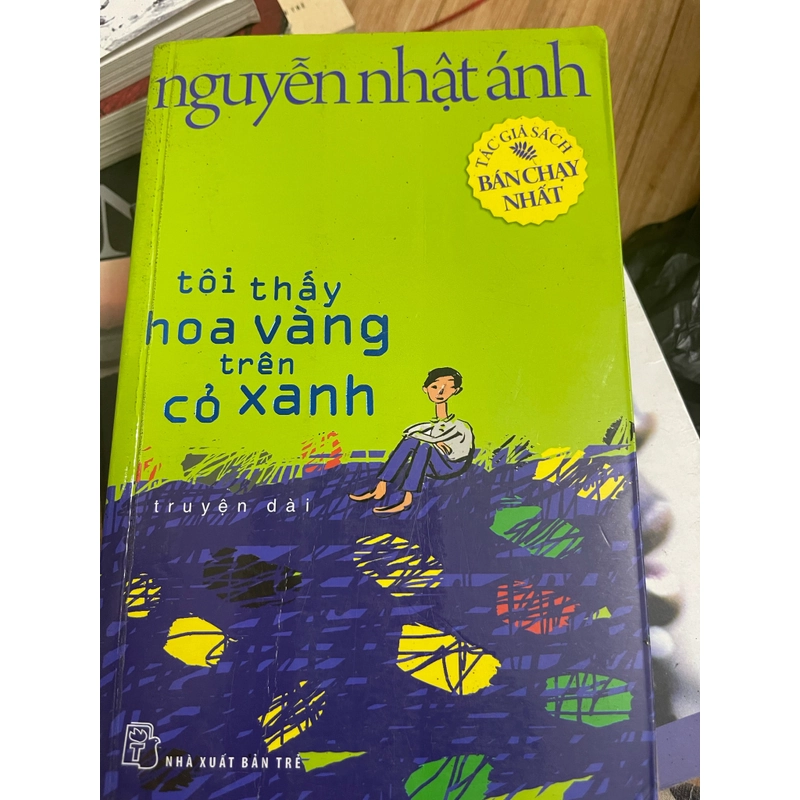 Tôi thấy hoa vàng trên cỏ xanh - tiểu thuyết bán chạy nhất dành cho thiếu niên 272532