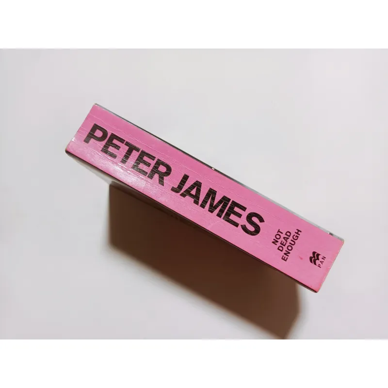 Not Dead Enough - Peter James
 755879