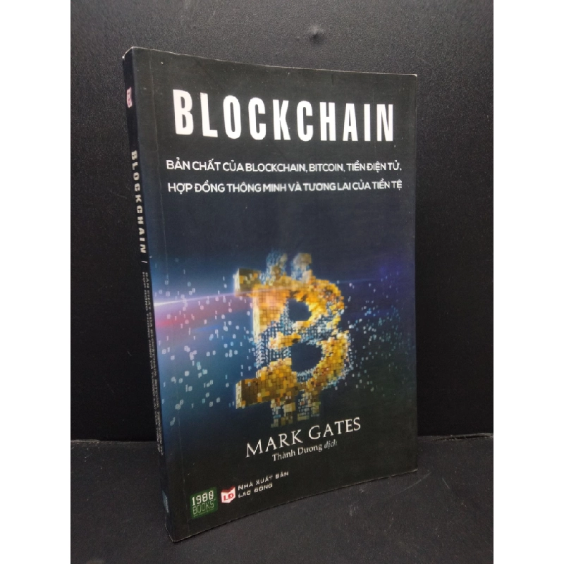 Blockchain Bản Chất Của Blockchain, Bitcoin, Tiền Điện Tử, Hợp Đồng Thông Minh Và Tương Lai Của Tiền Tệ mới 80% ố nhẹ nếp gấp 2020 HCM2405 Mark Gates SÁCH KINH TẾ - TÀI CHÍNH - CHỨNG KHOÁN 154245