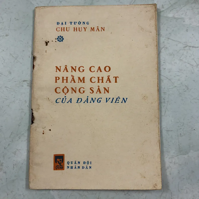 Nâng cao phẩm chất cộng sản của Đảng viên - Chu Huy Mân - 1985s 997616