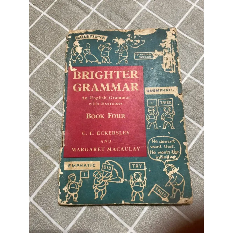 Brighter Grammar Book Four by C.E. Eckersley and Margaret Macaulay 572917