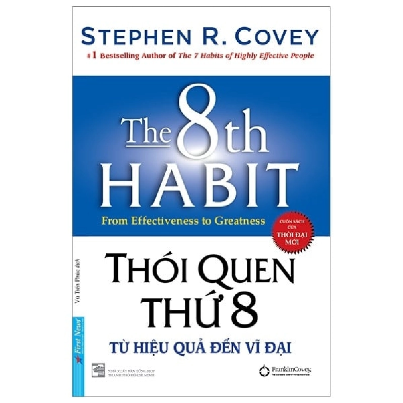 Thói Quen Thứ 8 - Từ Hiệu Quả Đến Vĩ Đại (Bìa Cứng) - Stephen R. Covey ASB.PO Oreka-Blogmeo120125 375870