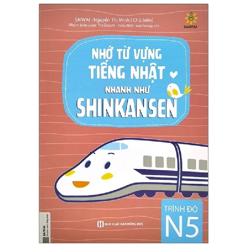 Nhớ Từ Vựng Tiếng Nhật Nhanh Như Shinkansen - Trình Độ N5 - Saiwai, Nguyễn Thị Minh 286540