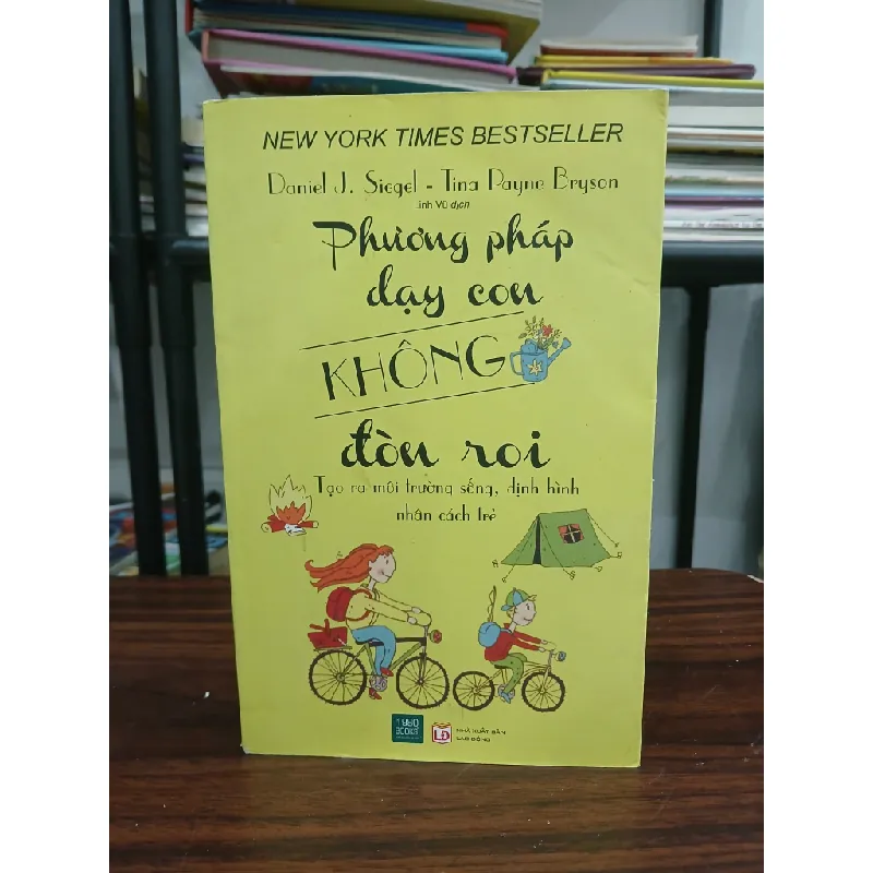 Phương pháp dạy con không đòn roi — Daniel J. Siegel & Tina Payne Bryson 577821