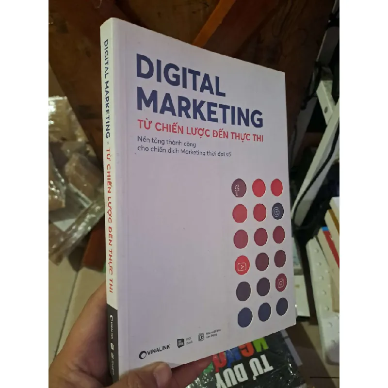 Digital Marketing - Từ chiến lược đến thực thi MARKETING KINH DOANH HCM1008 577230