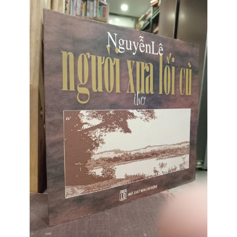 Người xưa lối cũ - Nguyễn Lê 449728