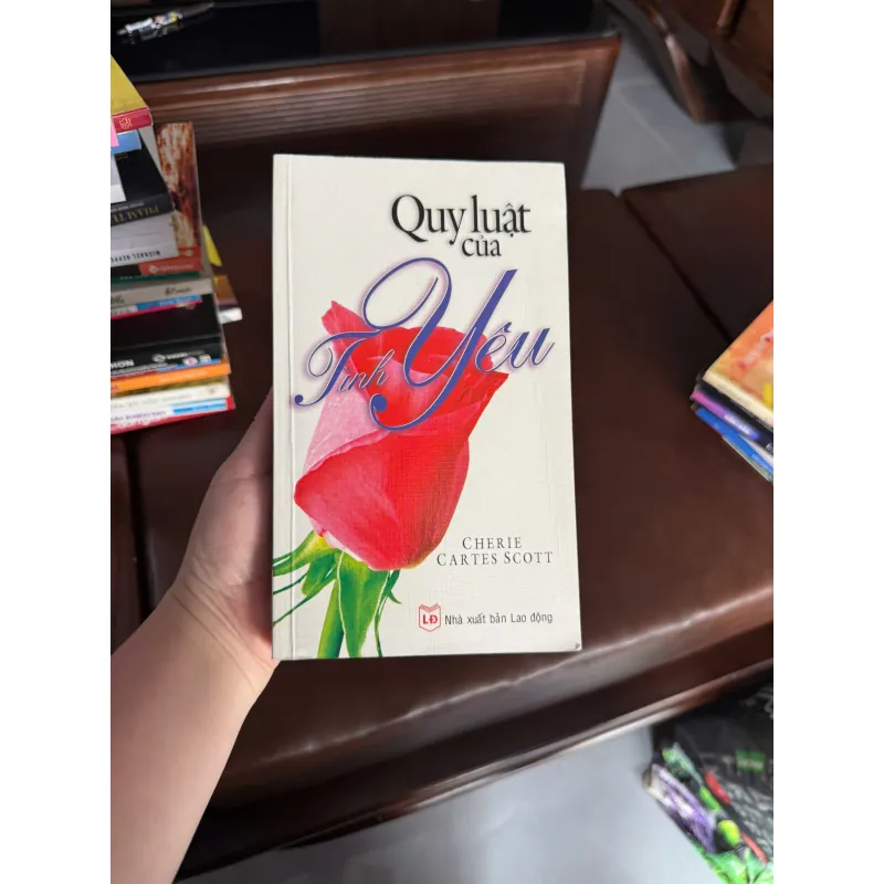 QUY LUẬT CỦA TÌNH YÊU – CHERIE CARTES SCOTT - K4 1024956