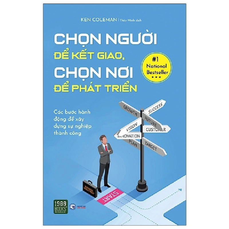 Chọn Người Để Kết Giao, Chọn Nơi Để Phát Triển - Ken Coleman 296626