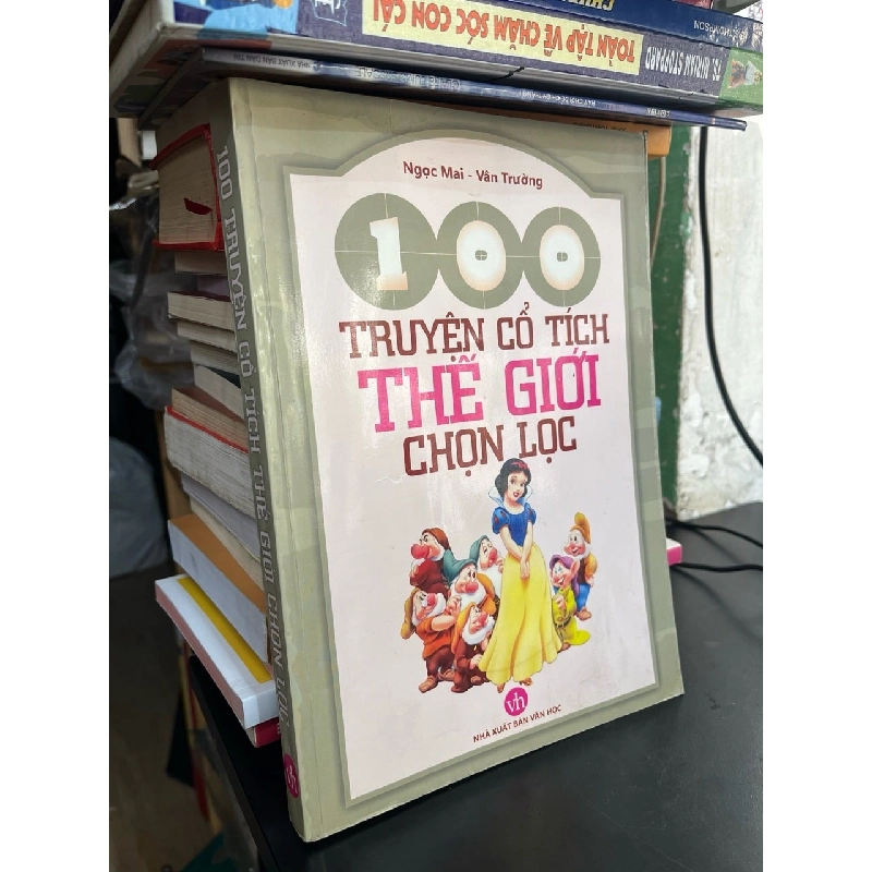 100 truyện cổ tích thế giới chọn lọc - Ngọc Mai, Vân Trường 760553