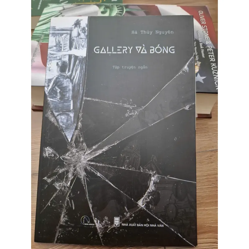 Gallery và Bóng (Tập truyện ngắn) - Hà Thủy Nguyên - Truyện ngắn 693755