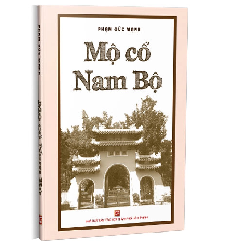 Mộ cổ Nam Bộ - Phạm Đức Mạnh 500627