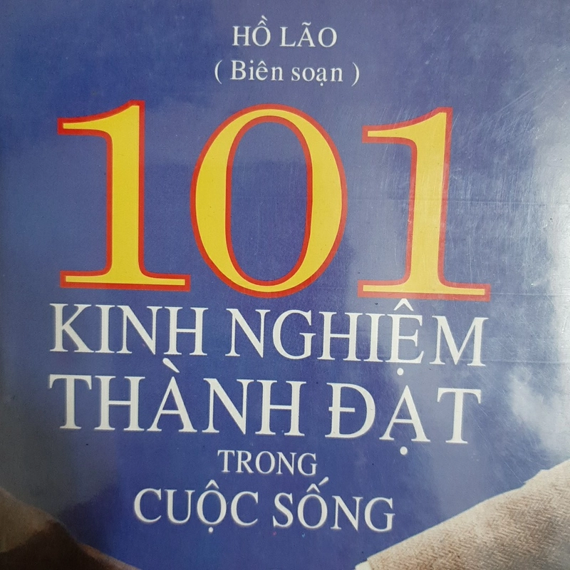 101 KINH NGHIỆM THÀNH ĐẠT trong cuộc sống 323682