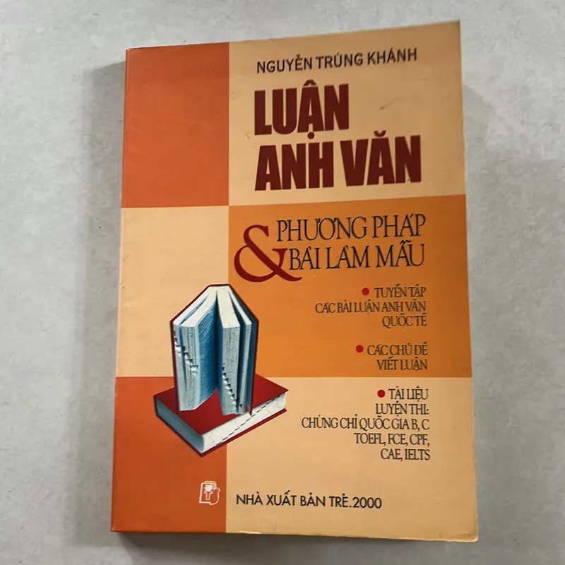 Luận Anh văn & phương pháp làm bài văn mẫu - Nguyễn Trùng Khánh 557871
