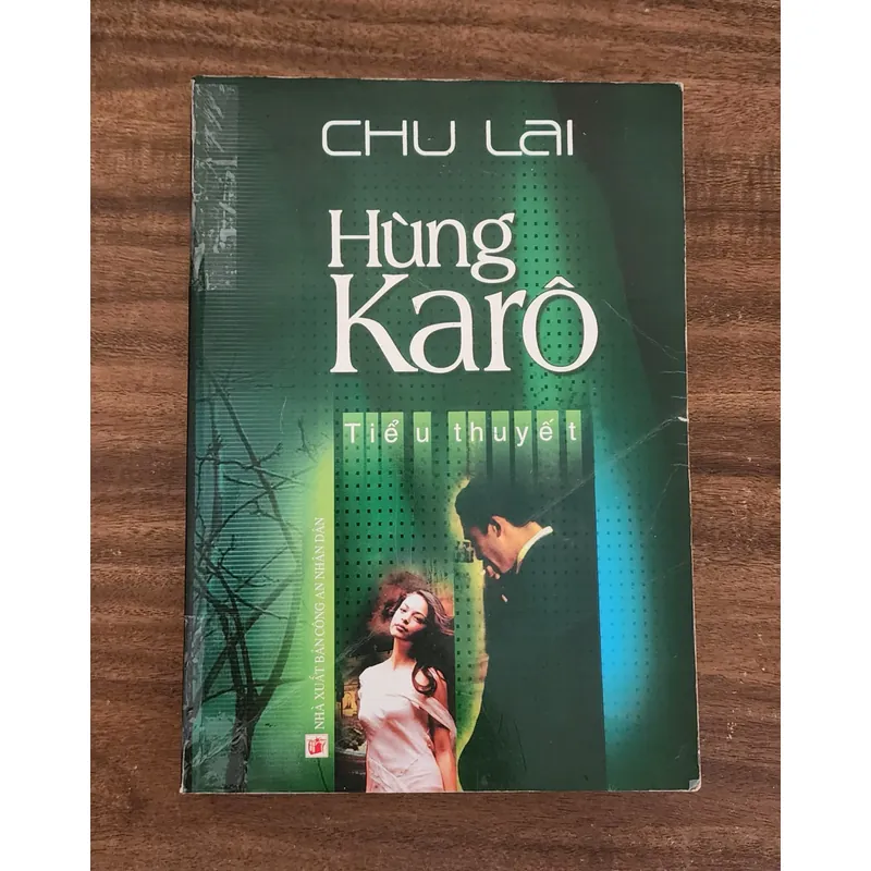 Tiểu thuyết HÙNG KARO của nhà văn Chu Lai 718886