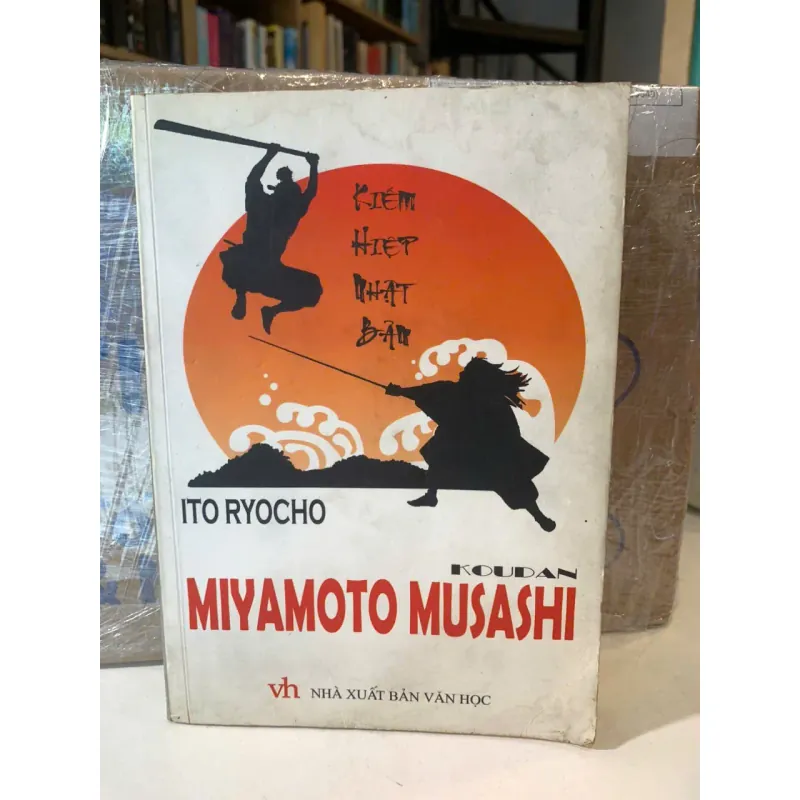 Kiếm hiệp Nhật Bản. Miyamoto Musashi - Ito Ryocho 564164