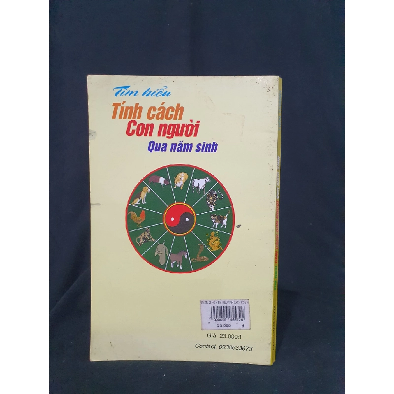 Tìm hiểu tính cách con người qua năm sinh mới 60% mọt ăn 2008 HSTB.HCM205 Tiến Thành ( biên soạn) SÁCH TÂM LINH - TÔN GIÁO - THIỀN 173434