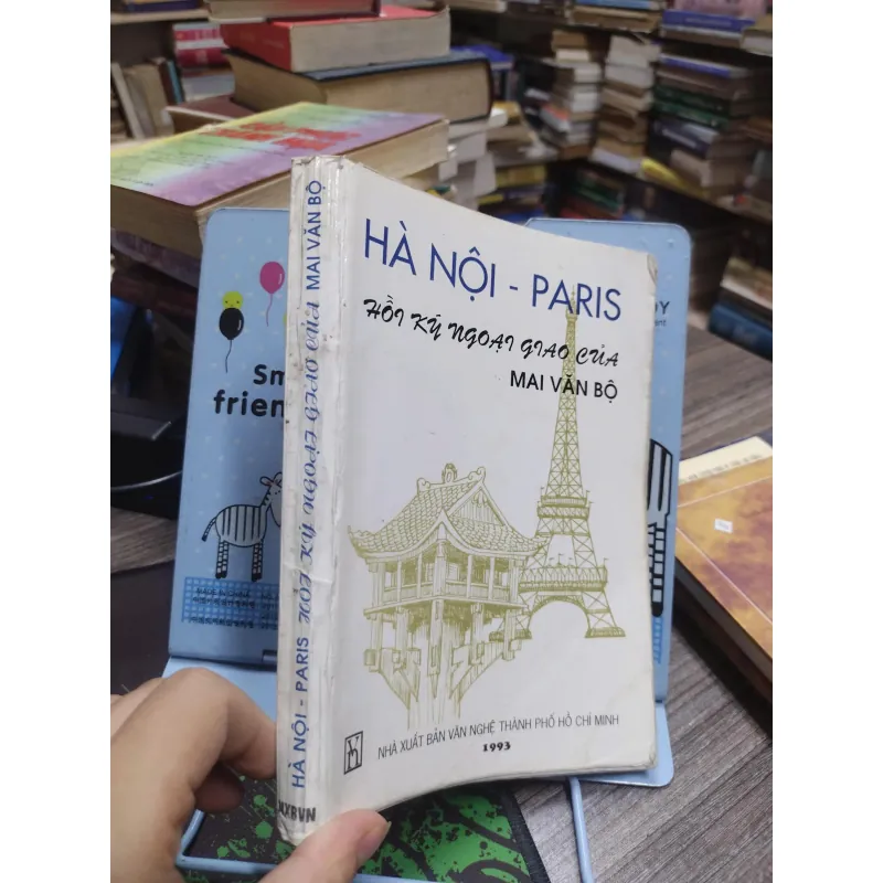 Sách:Hà Nội - Paris Hồi kí ngoại giao của Mai Văn Bộ - Tác giả: Mai Văn Bộ (A3) 598371