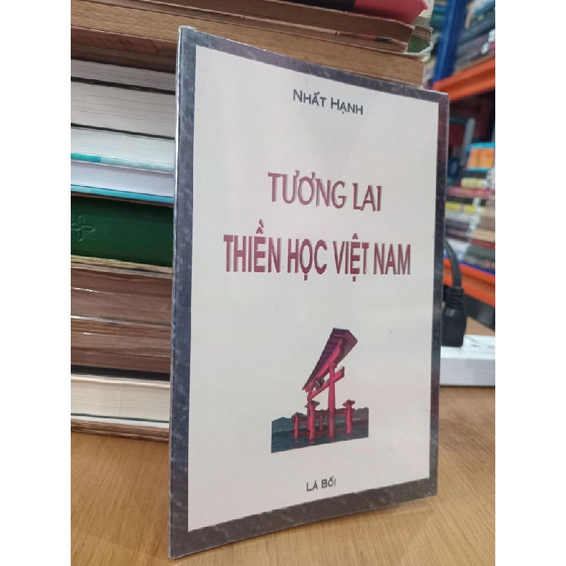 Tương lai thiền học Việt Nam - Nhất Hạnh 546061