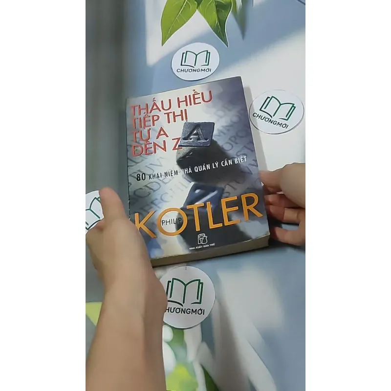 Thấu hiểu tiếp thị từ A đến Z - 80 khái niệm nhà quản lý cần thiết 698571