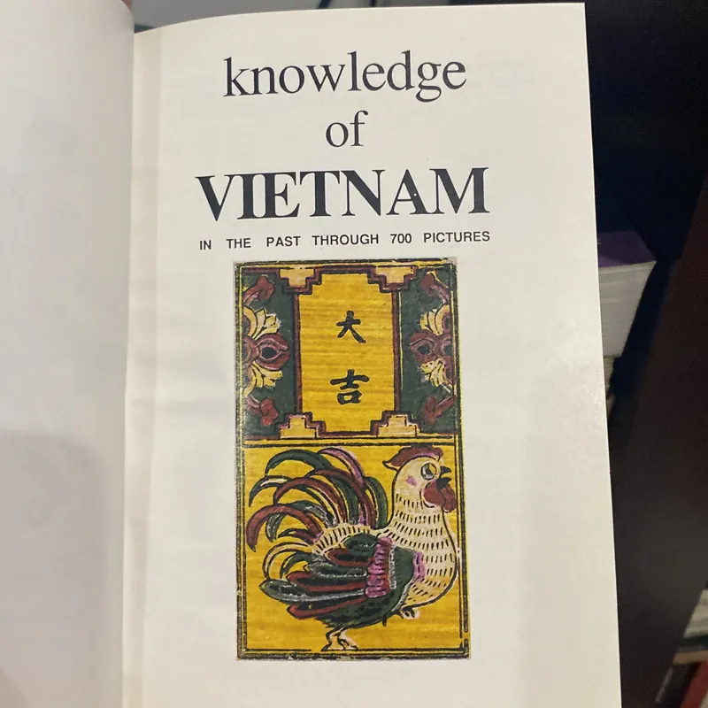 KNOWLEDGE OF VIETNAM TRONG QUÁ KHỨ QUA 700 HÌNH ẢNH (XB 1992) 564495