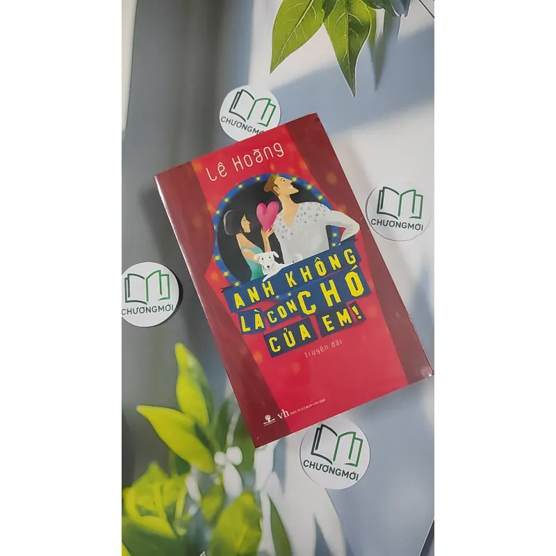 [MIỄN PHÍ BỌC SÁCH] [SEAL] Anh Không Là Con Chó Của Em! - Lê Hoàng 798867