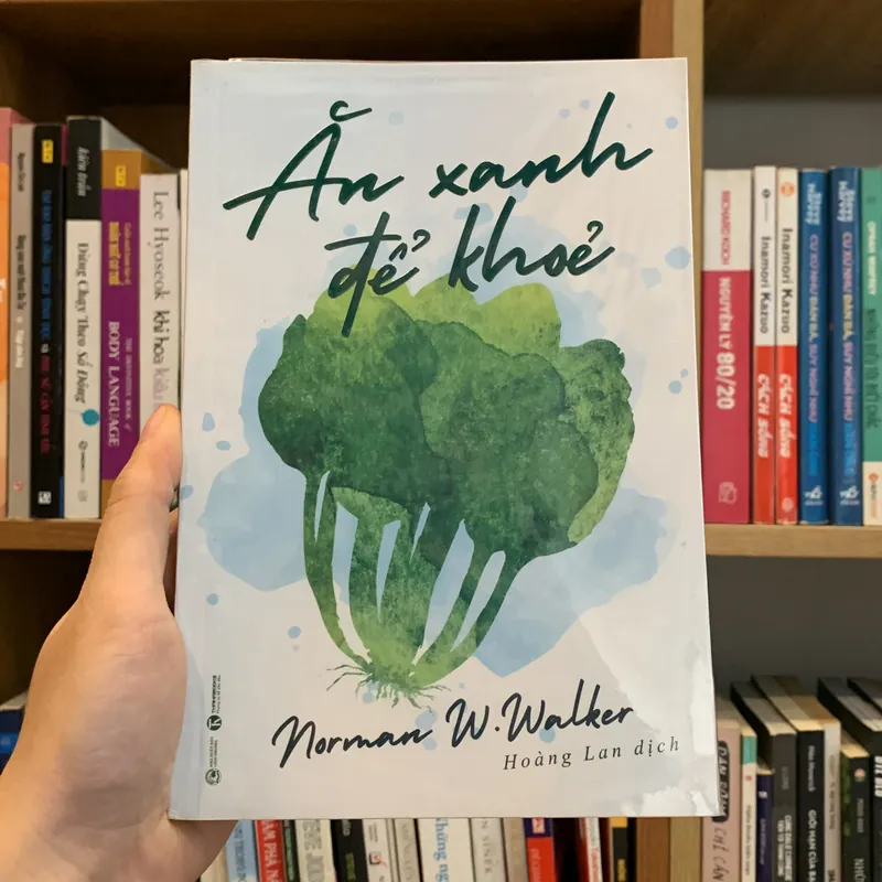 Ăn xanh để khoẻ - Norman W.Walker 708700