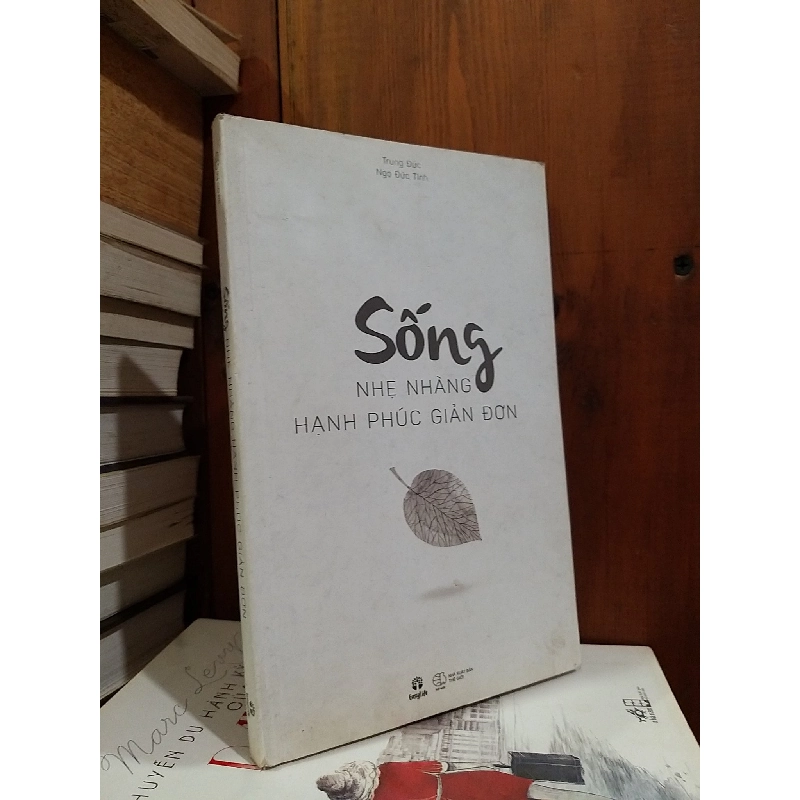 Sống nhẹ nhàng hạnh phúc - Trung Đức, Ngọ Đức Tình 777233