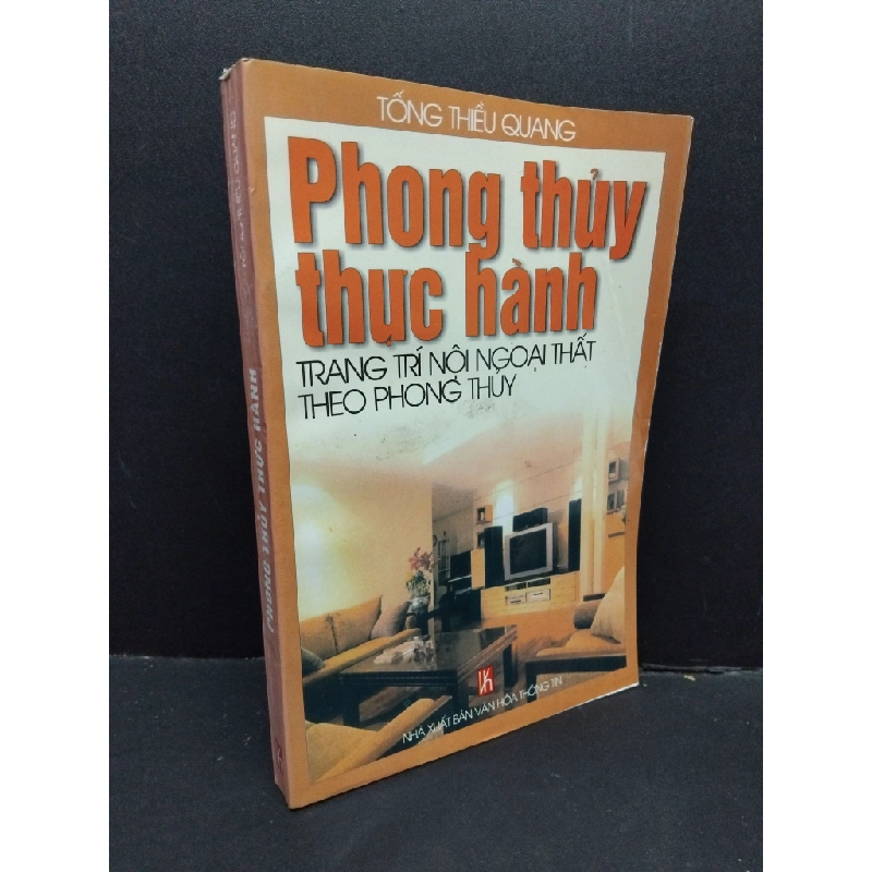 Phong thủy thực hành trang trí nội ngoại thất theo phong thủy mới 90% bẩn bìa, ố nhẹ, gấp bìa 2002 HCM1710 Tống Thiều Quang TÂM LINH - TÔN GIÁO - THIỀN 304083