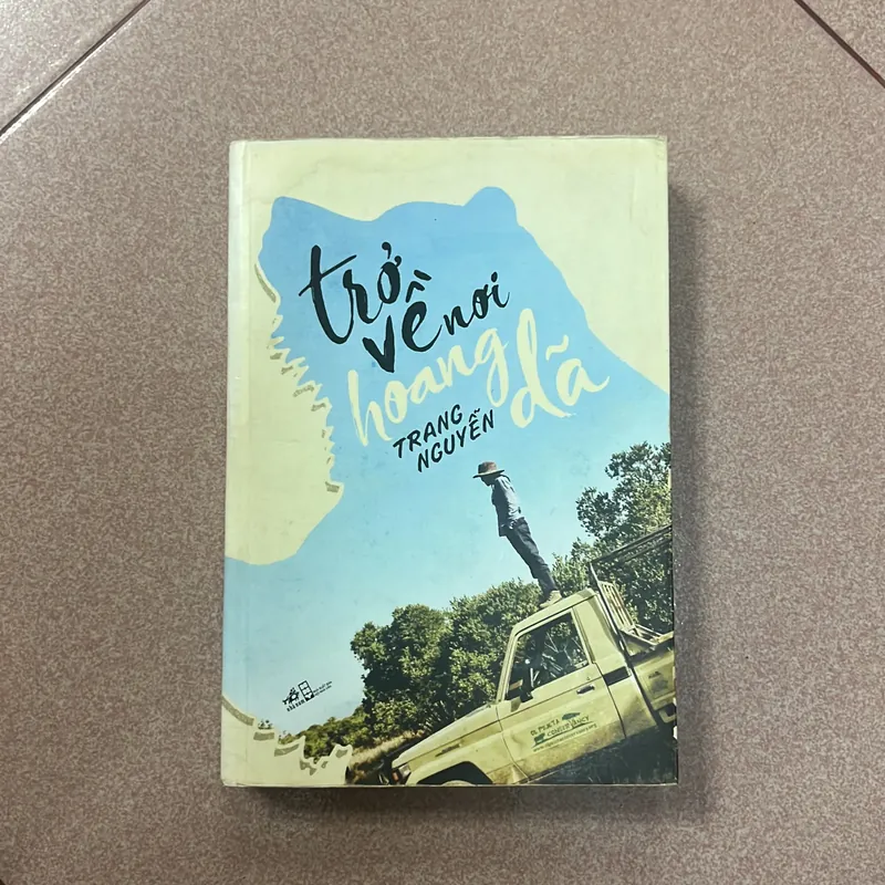 Trở về nơi hoang dã - Trang Nguyễn  699179