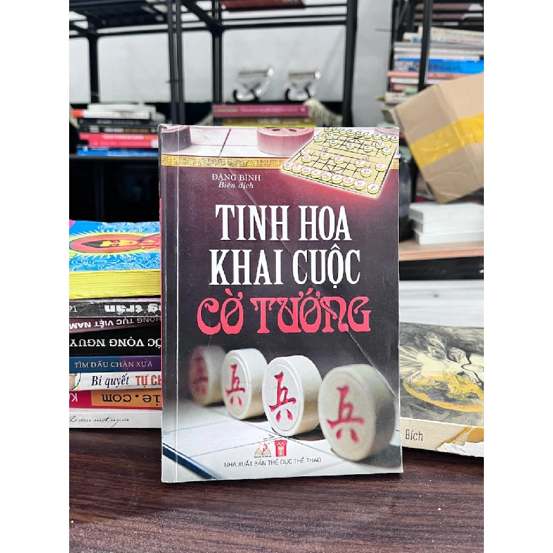 Tinh Hoa Khai Cuộc Cờ Tướng - Đặng Bình - Đặng Bình 973561