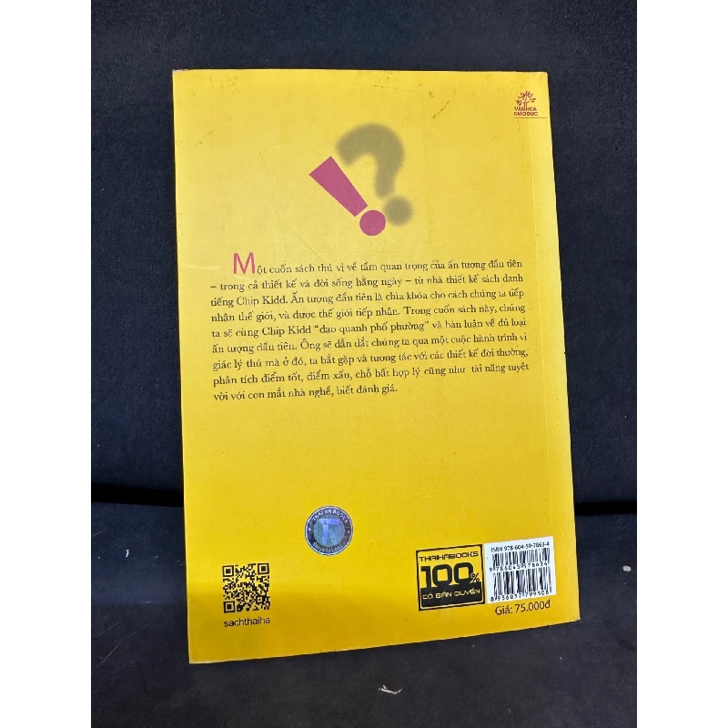 Nhìn Mặt Mà Bắt Hình Dong - Tedbooks - Chip Kidd, Mới 80% (Ố Nhẹ), 2017 SBM.VH2504 914157