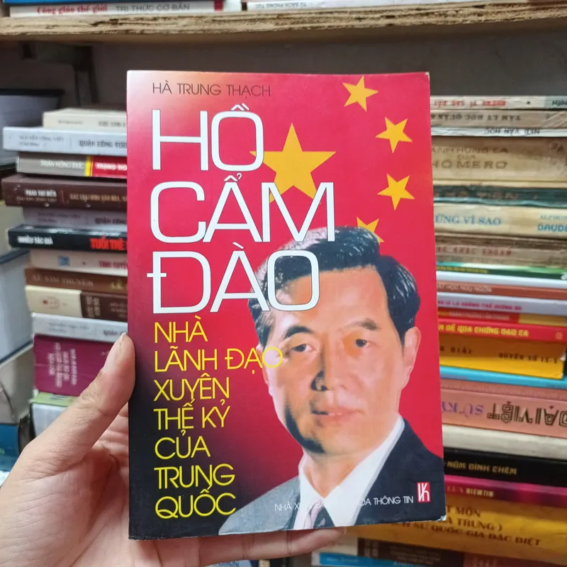 Hồ Cẩm Đào Nhà Lãnh Đạo Xuyên Thế Kỷ Của Trung Quốc- Hà Trung Thạch 608875