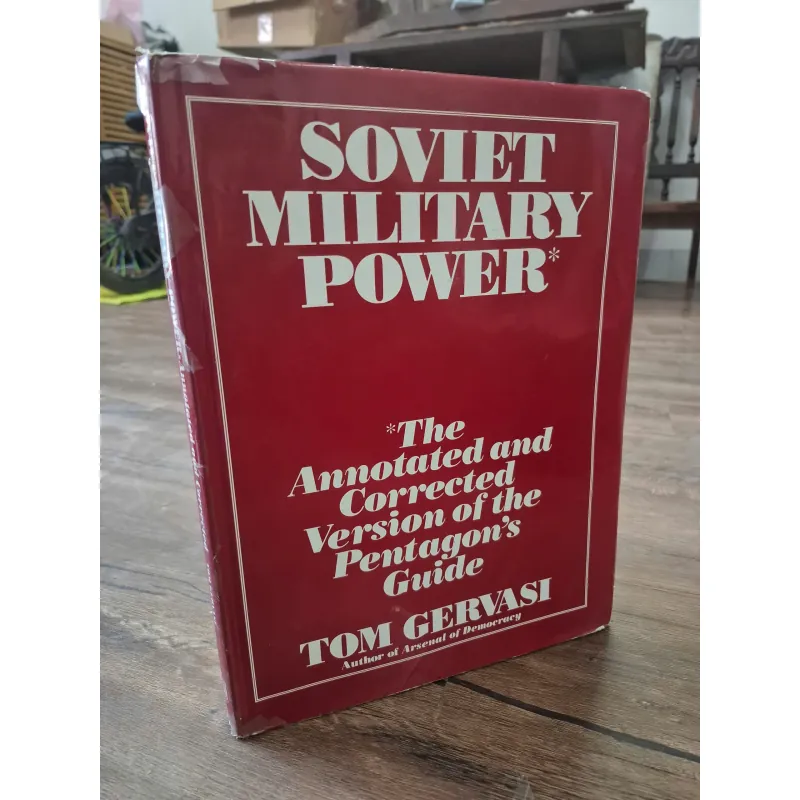 Soviet Military Power (Sức mạnh Quân sự Liên Xô)-Tom Gervasi - thực trạng quân đội Liên Xô 958004