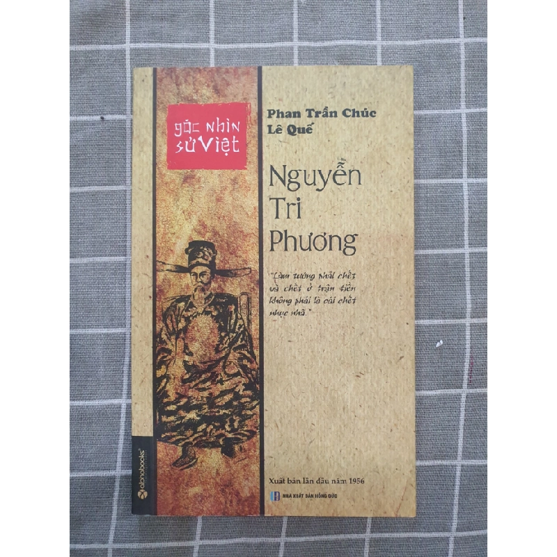 Nguyễn Tri Phương - mới 80% có ố Phan Trần Trúc TSTK0707 LỊCH SỬ - CHÍNH TRỊ - TRIẾT HỌC 184988