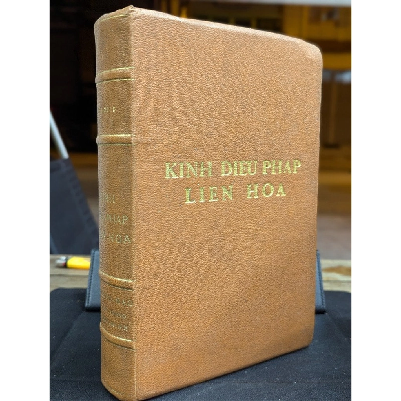 KINH DIỆU PHÁP LIÊN HOA ÂM NGHĨA - DỊCH GIẢ THÍCH TRÍ TỊNH ( ĐÓNG BÌA XƯA CÒN BÌA GỐC ) 192374