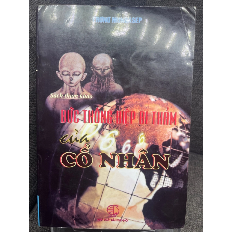 Bức thông điệp bi thảm của cổ nhân Erono Mundasep 2004 mới 75% bẩn ố viền nhẹ HPB1405 914395