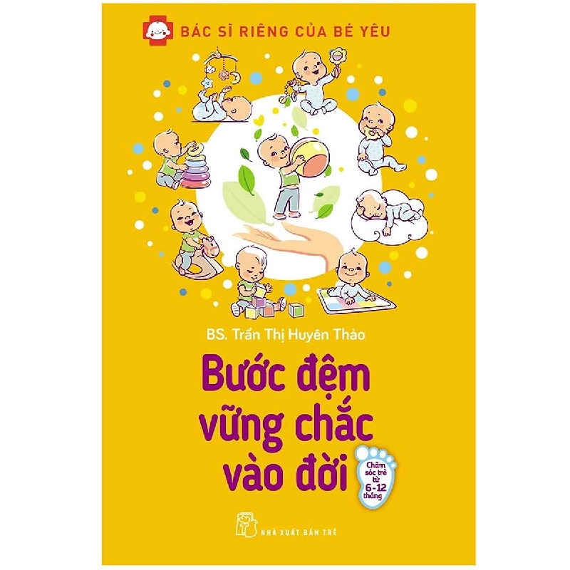 Đọc sách cùng PK - Sách Bác sĩ riêng của bé yêu Bước đệm vững chắc vào đời - Trần Thị Huyên Thảo 2021 New 100%  - Nhà xuất bản Trẻ 253348