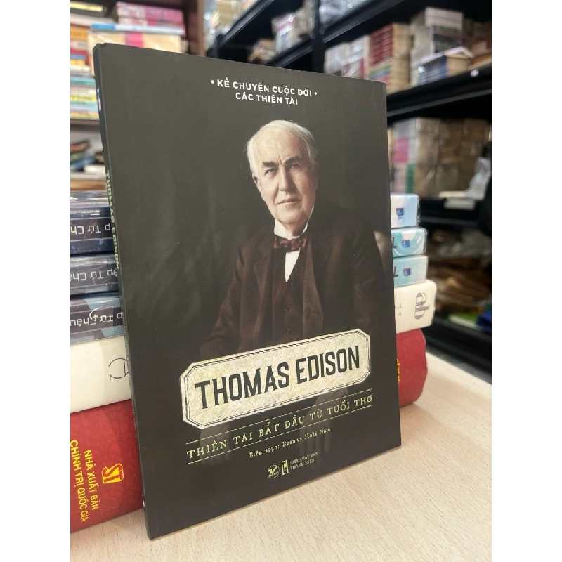 Thomas Edison thiên tài bắt đầu từ tuổi thơ 747092