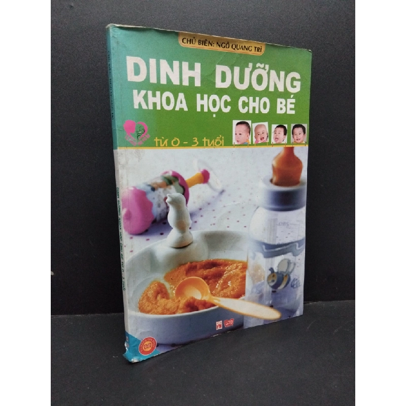 Dinh dưỡng khoa học cho bé từ 0 - 3 tuổi mới 70% ố bẩn rách gáy 2012 HCM1410 Ngô Quang Trì MẸ VÀ BÉ 306252