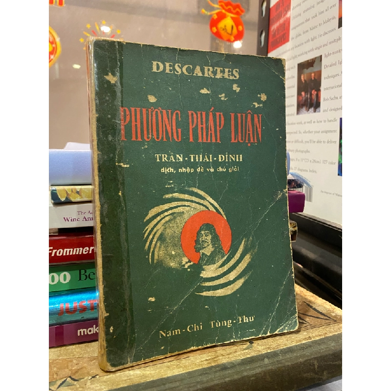 Phương pháp luận - Descartes (Trần Thái Đỉnh dịch, nhập đề và chú giải) 472642