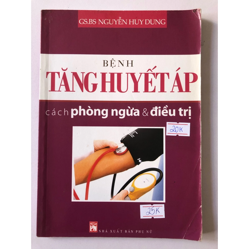 BỆNH TĂNG HUYẾT ÁP CÁCH PHÒNG NGỪA VÀ ĐIỀU TRỊ  - 95 trang, nxb: 2012 322302