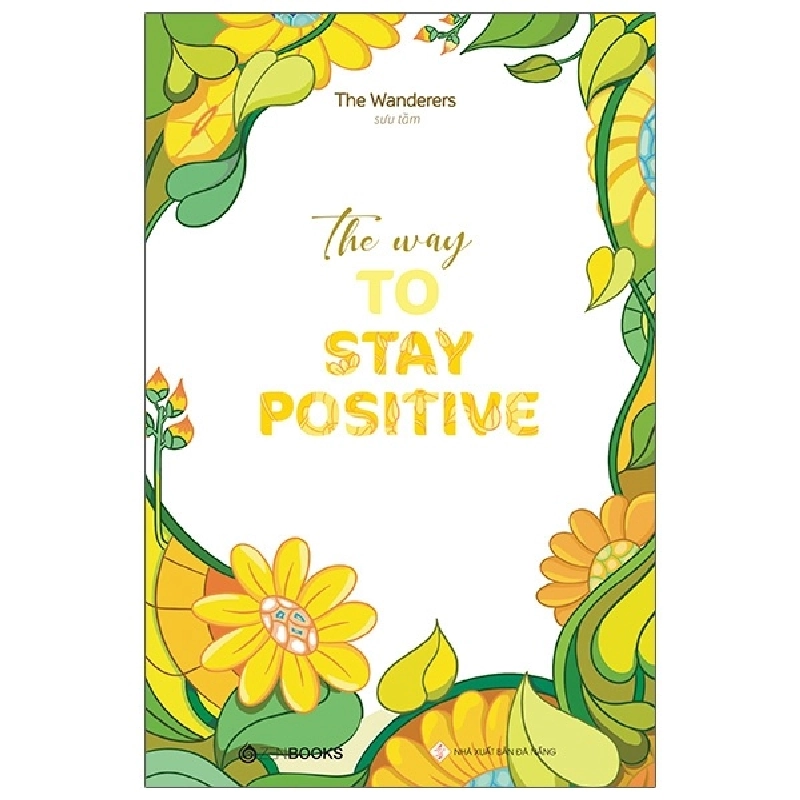 The Way To Stay Positive - The Wanderers (Sưu tầm) (2021) New 100% HCM.PO Oreka-Blogmeo 31918