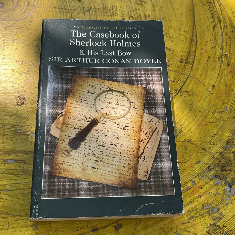 THE CASEBOOK OF SHERLOCK HOLMES & HIS LAST BOW- SIR ARTHUR CONAN DOYLE 763423
