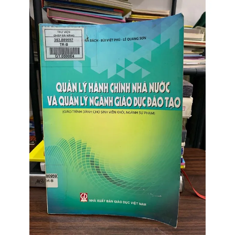 Quản lý hành chính nhà nước và quản lý ngành giáo dục và đào tạo – Trần Xuân Bách & Bùi Việt Phú 588375