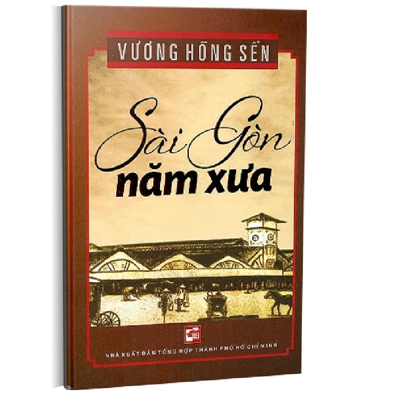 Sài Gòn năm xưa TB2018 mới 100% Vương Hồng Sển 2018 HCM.PO 177018