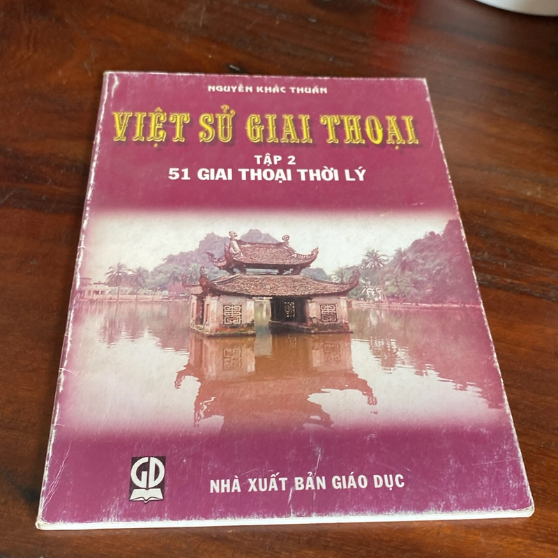 VIỆT SỬ GIAI THOẠI TẬP 2, 51 GIAI THOẠI THỜI LÝ (XB 2002) 493937