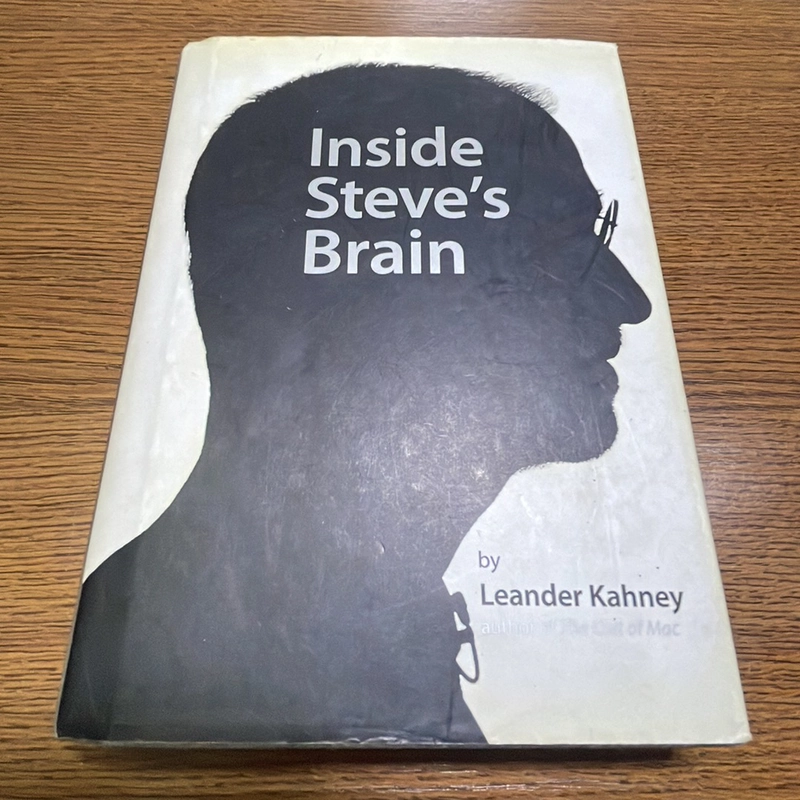 Inside Steve’s Brain Leander Kahney 392184